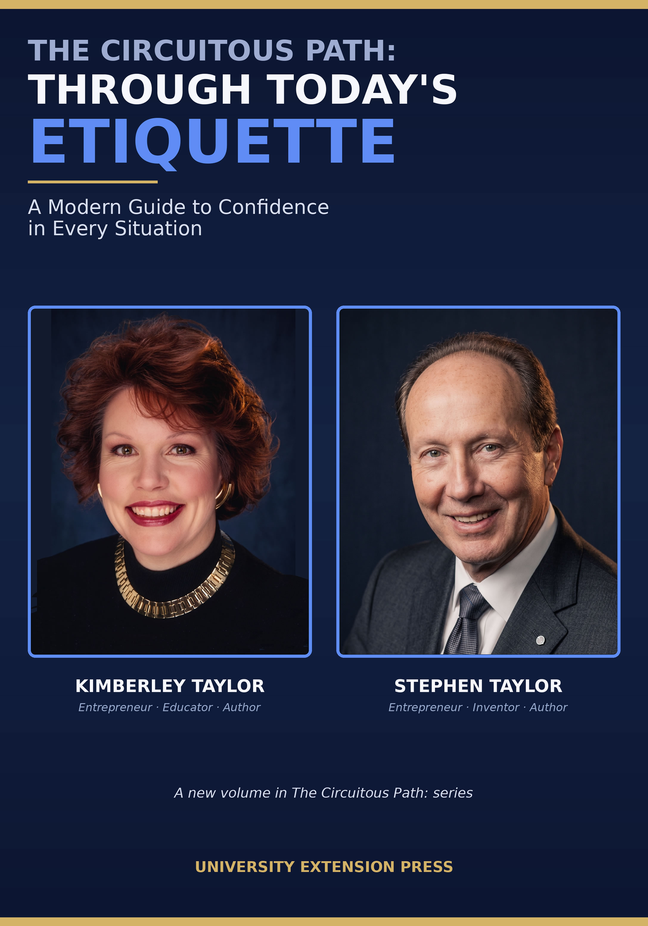 The Circuitous Path: Through Today's Etiquette — Kimberley & Stephen Taylor
